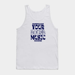 Embrace Local Music Tank Top